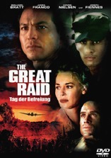 DVD-Cover: The Great Raid – Tag der Befreiung, mit Benjamin Bratt, James Franco, Joseph Fiennes, Connie Nielsen, Marton Csokas, Natalie Mendoza, ...